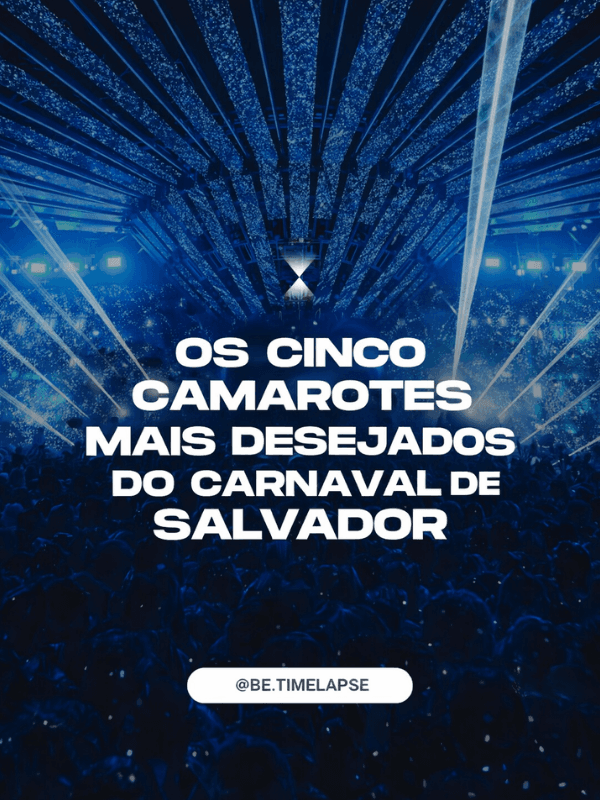 Top 5 Camarotes do Carnaval de Salvador